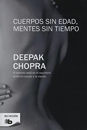 CUERPOS SIN EDAD, MENTES SIN TIE | 9788496778818 | CHOPRA