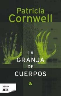 LA GRANJA DE CUERPOS | 9788498720723 | CORNWELL