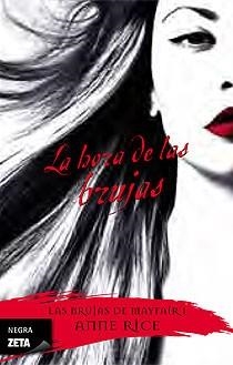 LA HORA DE LAS BRUJAS | 9788498723373 | RICE