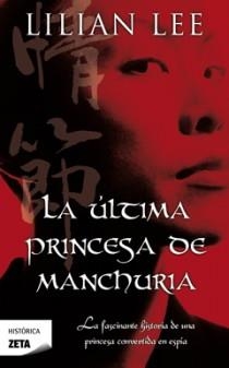 LA ULTIMA PRINCESA DE MANCHURIA | 9788498724493 | LEE