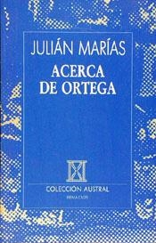 ACERCA DE ORTEGA | 9788423972142 | MARIAS