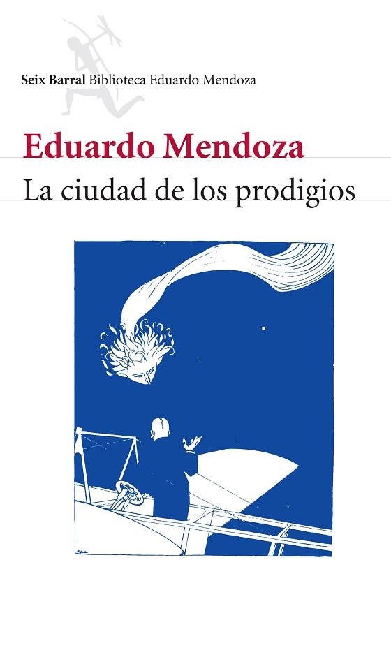 CIUDAD DE LOS PRODIGIOS | 9788432207815 | MENDOZA, EDUARDO