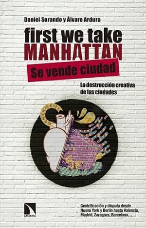 FIRST WE TAKE MANHATTAN | 9788490971598 | SORANDO, DANIEL