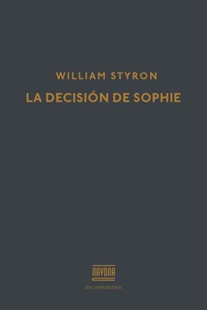 LA DECISIÓN DE SOPHIE | 9788416259441 | STYRON, WILLIAM