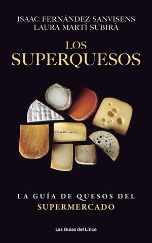 LOS SUPERQUESOS | 9788415070993 | FERNÁNDEZ, ISAAC/ MARTÍ, LAURA