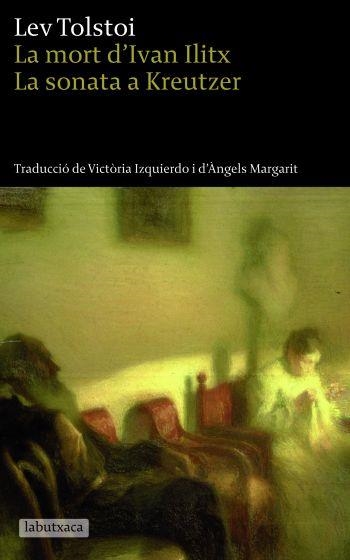 LA MORT D'IVAN ILITX / LA SONATA A KREUTZER | 9788496863613 | TOLSTOI
