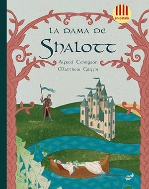 LA DAMA DE SCHALLOTT (cat.) | 9788415357605 | TENNYSON, GRIPPIN
