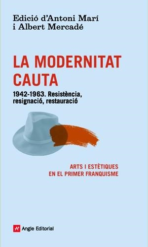 LA MODERNITAT CAUTA | 9788416139101 | MARÍ/ MERCADÉ