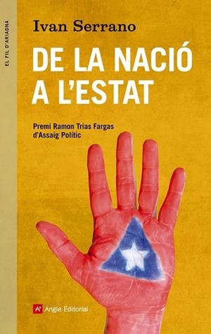 DE LA NACIÓ A L'ESTAT | 9788415695288 | SERRANO BALAGUER ,IVAN