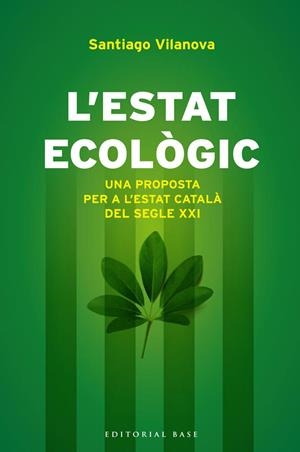 L'ESTAT ECOLOGIC | 9788415711155 | VILANOVA