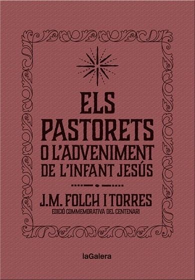 PASTORETS O L'ADVENIMENT DE L'INFANT JESÚS, ELS | 9788424658892 | FOLCH I TORRES, JOSEP MARIA