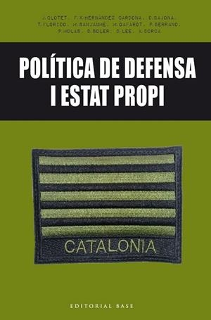POLÍTICA DE DEFENSA I ESTAT PROPI | 9788416587650 | DIVERSOS
