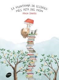 MUNTANYA DE LLIBRES MÉS ALTA DEL MÓN, LA | 9788416844234 | BONILLA RAYA, ROCIO