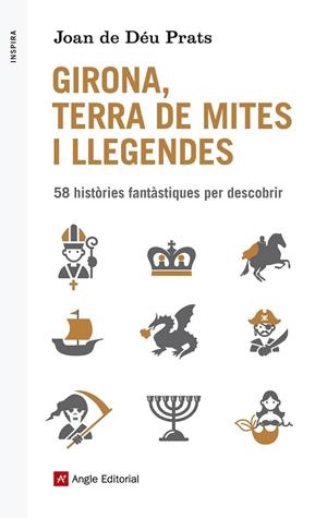 GIRONA, TERRA DE MITES I LLEGENDES | 9788416139514 | DE DÉU