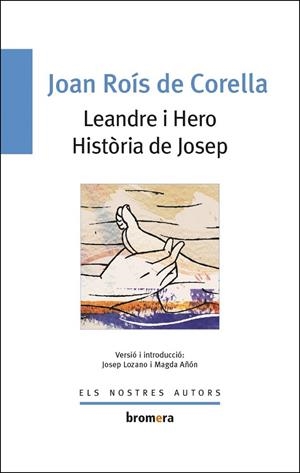 LEANDRE I HERO/ HISTORIA JOSEP | 9788476603628 | ROIS DE CORELLA