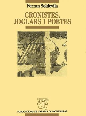 CRONISTES,JOGLARS I POETES | 9788478267613 | SOLDEVILA
