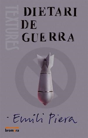 DIETARI DE GUERRA | 9788476609217 | PIERA