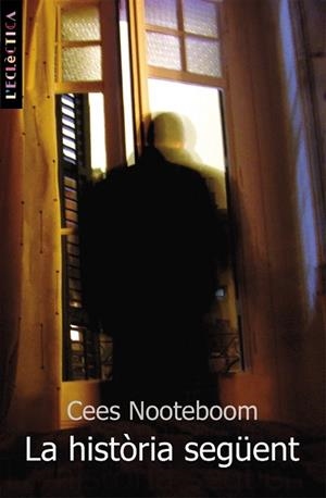 LA HISTORIA SEGÜENT | 9788476609828 | NOOTEBOOM