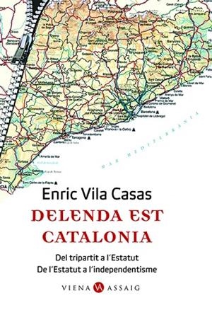 DELENDA EST CATALONIA | 9788483304662 | CASAS