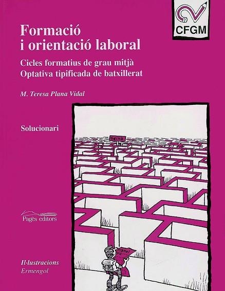 FORMACIO I ORIENTACIO LABORAL -S | 9788479357948 | PLANA VIDAL, M. TERE