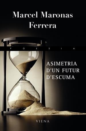 ASIMETRIA D'UN FUTUR D'ESCUMA | 9788483306437 | FERRERA