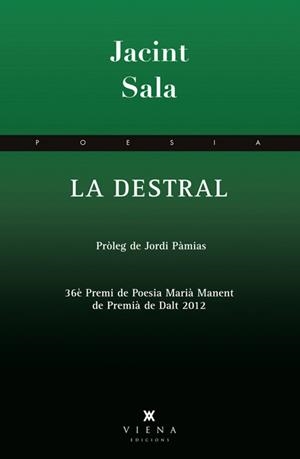 LA DESTRAL | 9788483307533 | SALA  CODONY, JACINT