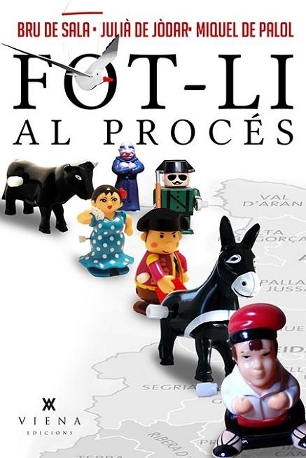 FOT-LI AL PROCÉS | 9788483309377 | DE PALOL, MIQUEL/DE JÒDAR, JULIÀ/BRU DE SALA, XAVIER