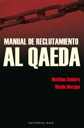 MANUAL DE RECLUTAMIENTO AL QAEDA | 9788485031900 | VARIOS