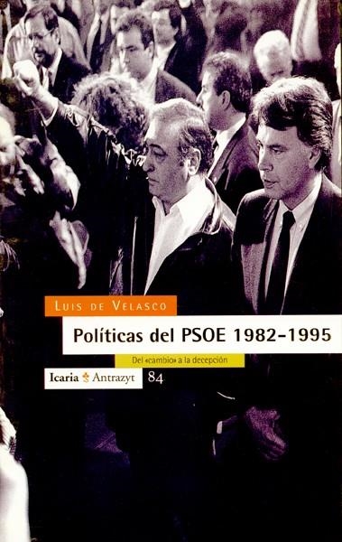 POLITICAS DEL PSOE 1982-95 | 9788474262728 | VELASCO