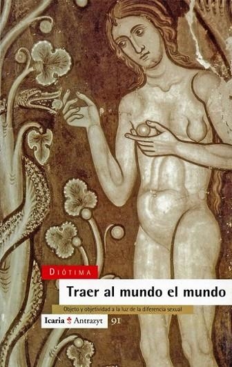TRAER AL MUNDO EL MUNDO | 9788474262759 | DIOTIMIA