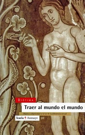 TRAER AL MUNDO EL MUNDO | 9788474262759 | DIOTIMIA