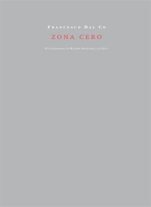 ZONA CERO | 9788492607631 | DAL CO