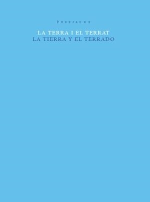 LA TIERRA Y EL TERRADO | 9788493592165 | VARIOS