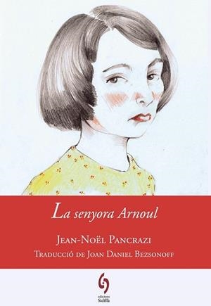 LA SENYORA ARNOUL | 9788494256455 | PANCRAZI