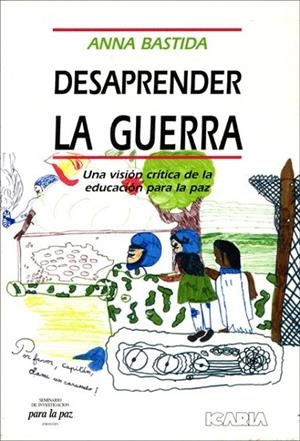 DESAPRENDER LA GUERRA | 9788474262216 | BASTIDA,A.