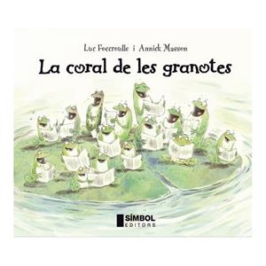 LA CORAL DE LES GRANOTES | 9788495987785 | VARIS