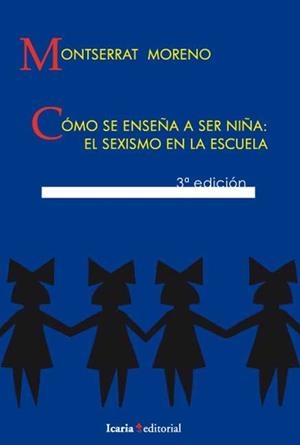 COMO SE ENSEÑA A SER NIÑA | 9788474261264 | MORENO