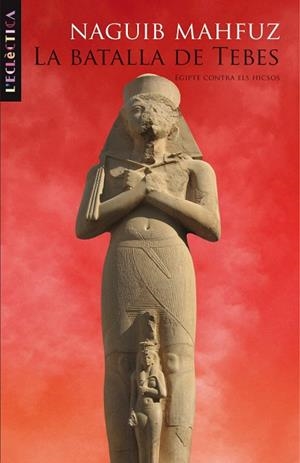 LA BATALLA DE TEBES | 9788498243482 | MAHFUZ