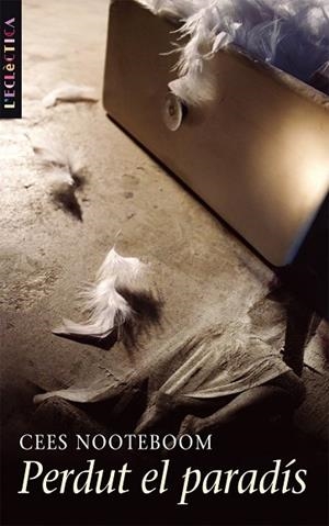 PERDUT EL PARADIS | 9788498240641 | NOOTEBOOM