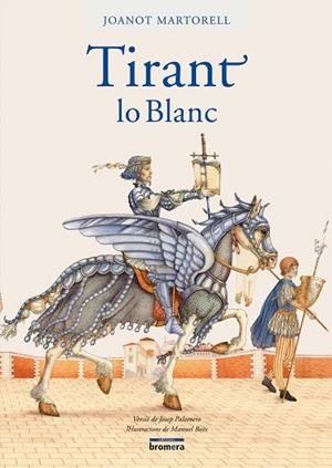 TIRANT LO BLANC | 9788498240702 | MARTORELL