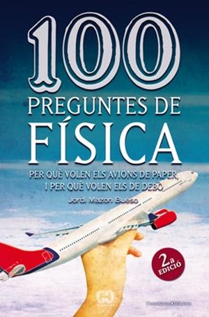 100 PREGUNTES DE FISICA | 9788497918626 | BUESO