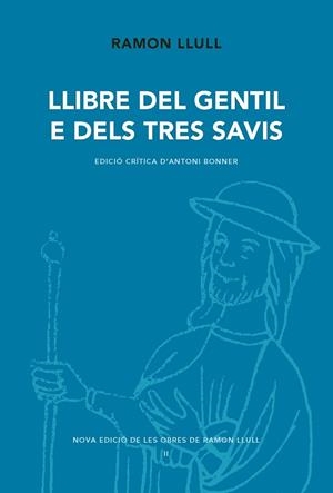 LLIBRE DEL GENTIL E DELS TRES SAVIS | 9788498838077 | LLULL, RAMON