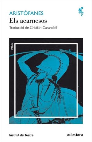 ELS ACARNESOS | 9788416948086 | ARISTÒFANES