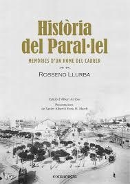 HISTÒRIA DEL PARAL·LEL | 9788416605910 | LLURBA I TOST, ROSSEND