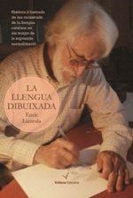 LA LLENGUA DIBUIXADA | 9788494634772 | LARREULA VIDAL, ENRIC