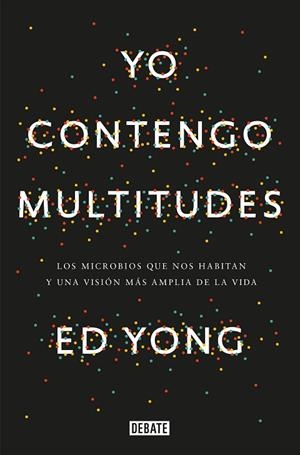 YO CONTENGO MULTITUDES | 9788499927664 | YONG, ED 