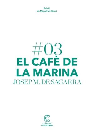 EL CAFÈ DE LA MARINA | 9788498044652 | DE SAGARRA, JOSEP MARIA