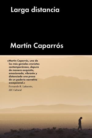LARGA DISTANCIA | 9788416665129 | CAPARRÓS, MARTÍN