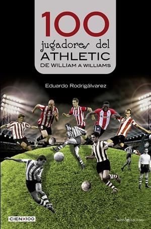 100 JUGADORES DEL ATHLETIC | 9788416918201 | RODRIGáLVAREZ FERNáNDEZ, EDUARDO