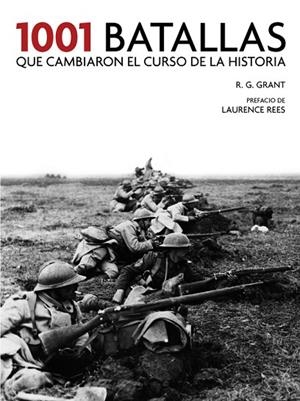 1001 BATALLAS QUE CAMBIARON EL CURSO DE LA HISTORIA | 9788416895410 |  GRANT, R.G.